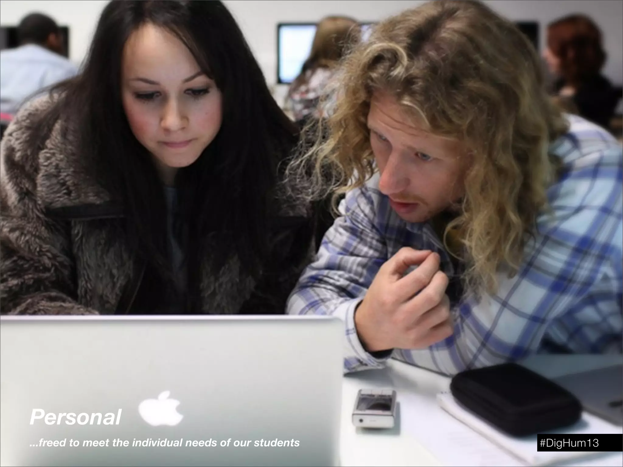 Personal
...freed to meet the individual needs of our students #DigHum13
 