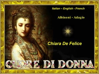 Albinoni - Adagio Italian – English - French Chiara De Felice 