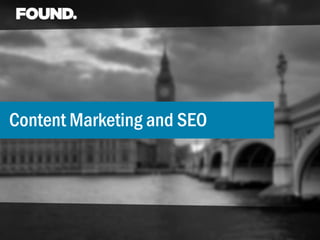 Content Marketing and SEO
 