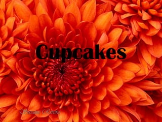 Cupcakes
Susana Rivera

 