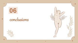 conclusions
06
 