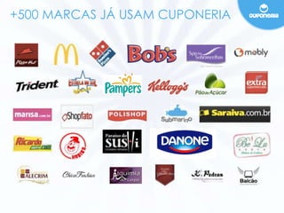 +500 MARCAS JÁ USAM CUPONERIA 
 
