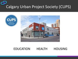 CUPS Calgary Presentation from Sept 2017 CACHC conference