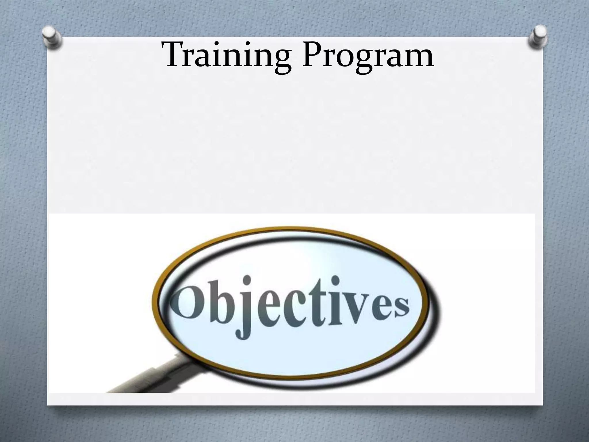 Training Program
 