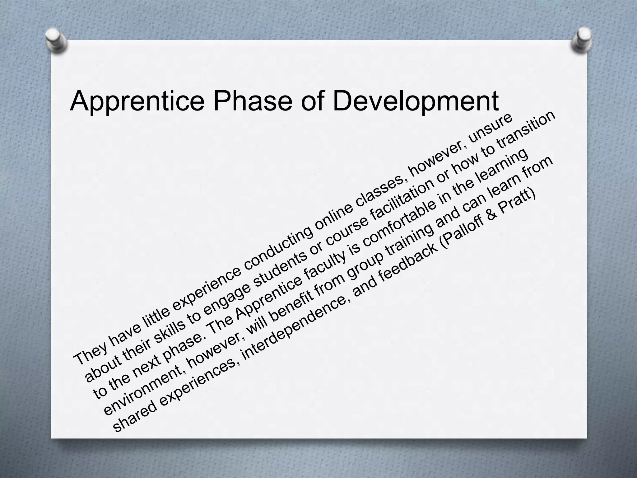 Apprentice Phase of Development
 
