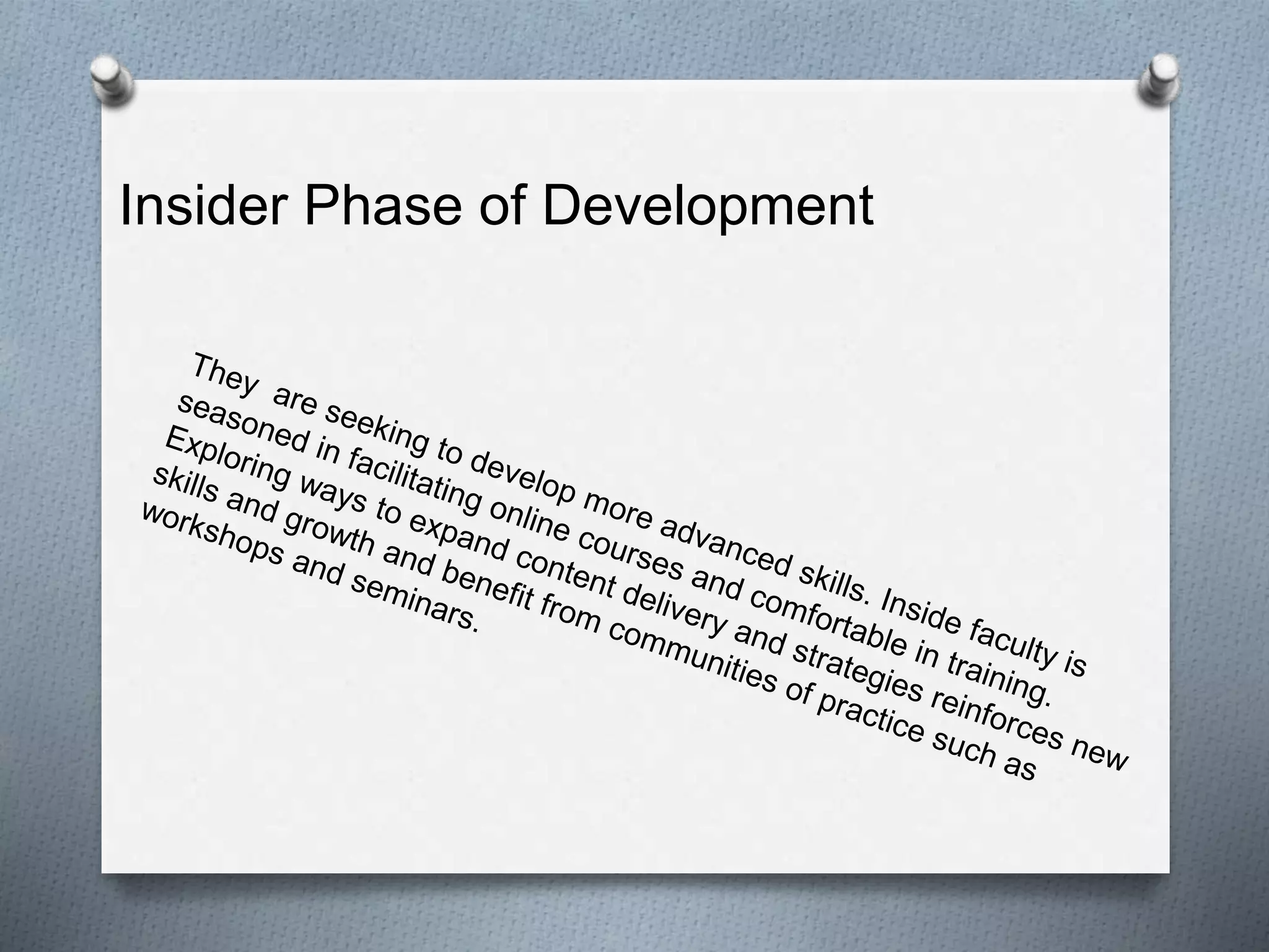 Insider Phase of Development
 