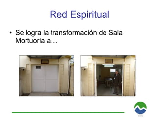 Red Espiritual Se logra la transformación de Sala Mortuoria a… 