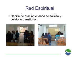 Resultados Capilla de oración cuando se solicita y velatorio transitorio. Red Espiritual 