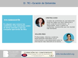 Dr. TIC –Curación de Contenidos
 