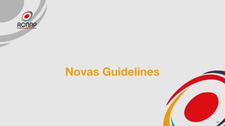 Novas Guidelines
30
 