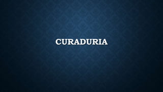 CURADURIA
 