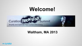 Welcome!

Waltham, MA 2013

 