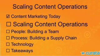 Content Operations: Practical Guidance and Real World Examples to Scale Your Content Marketing - Content Marketing World 2014