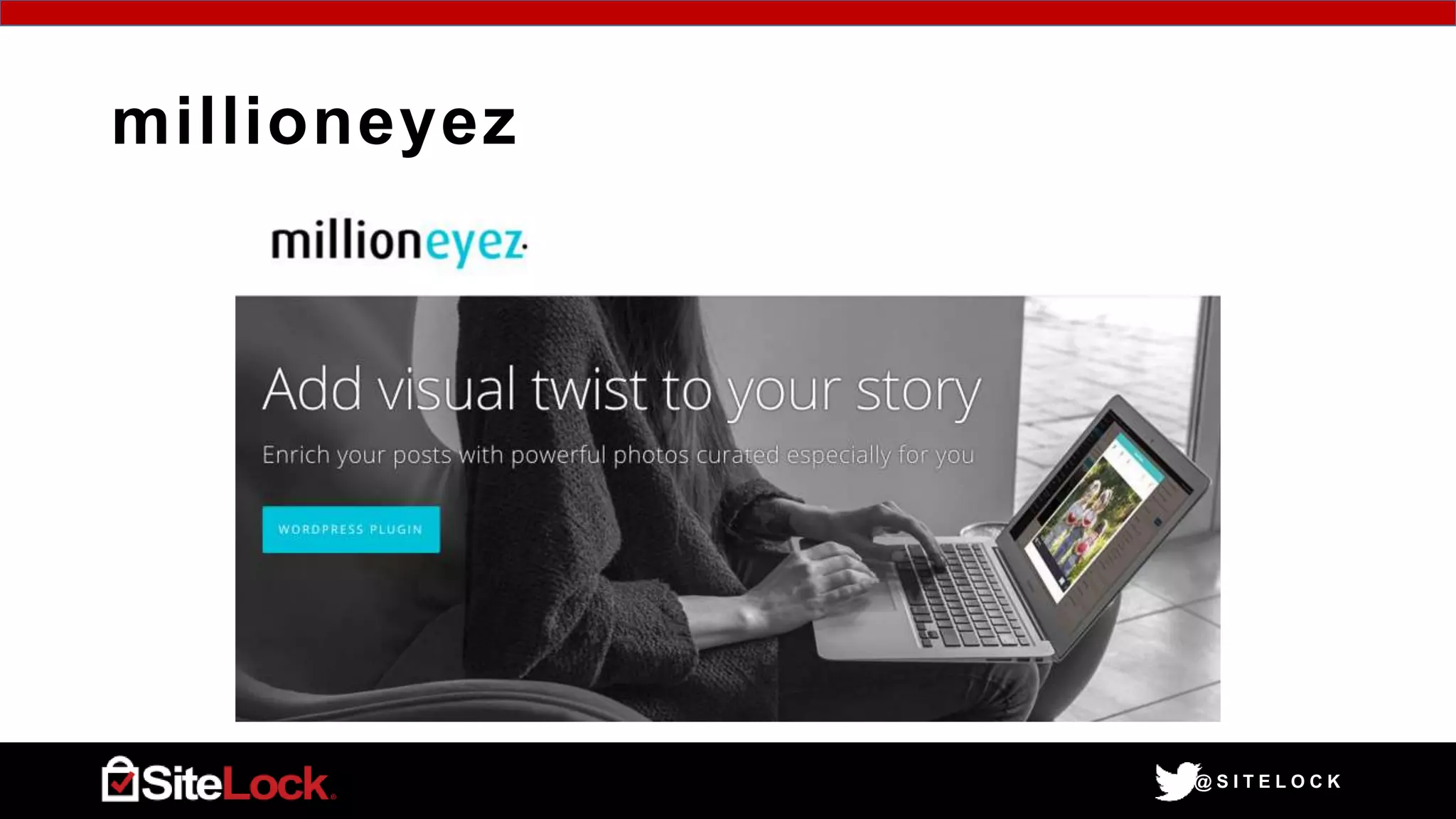 @ S I T E L O C K
millioneyez
 