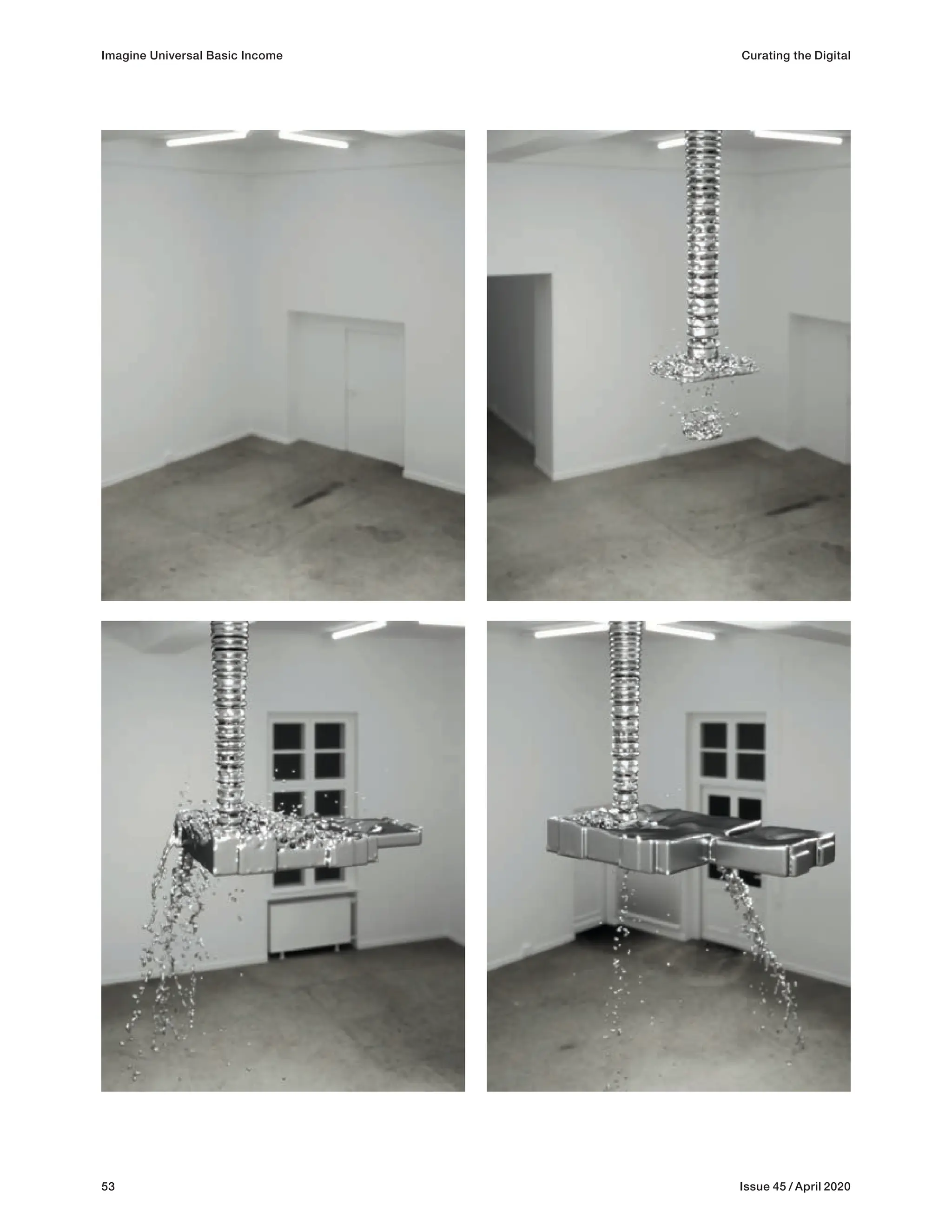 53 Issue 45 / April 2020
Imagine Universal Basic Income Curating the Digital
 