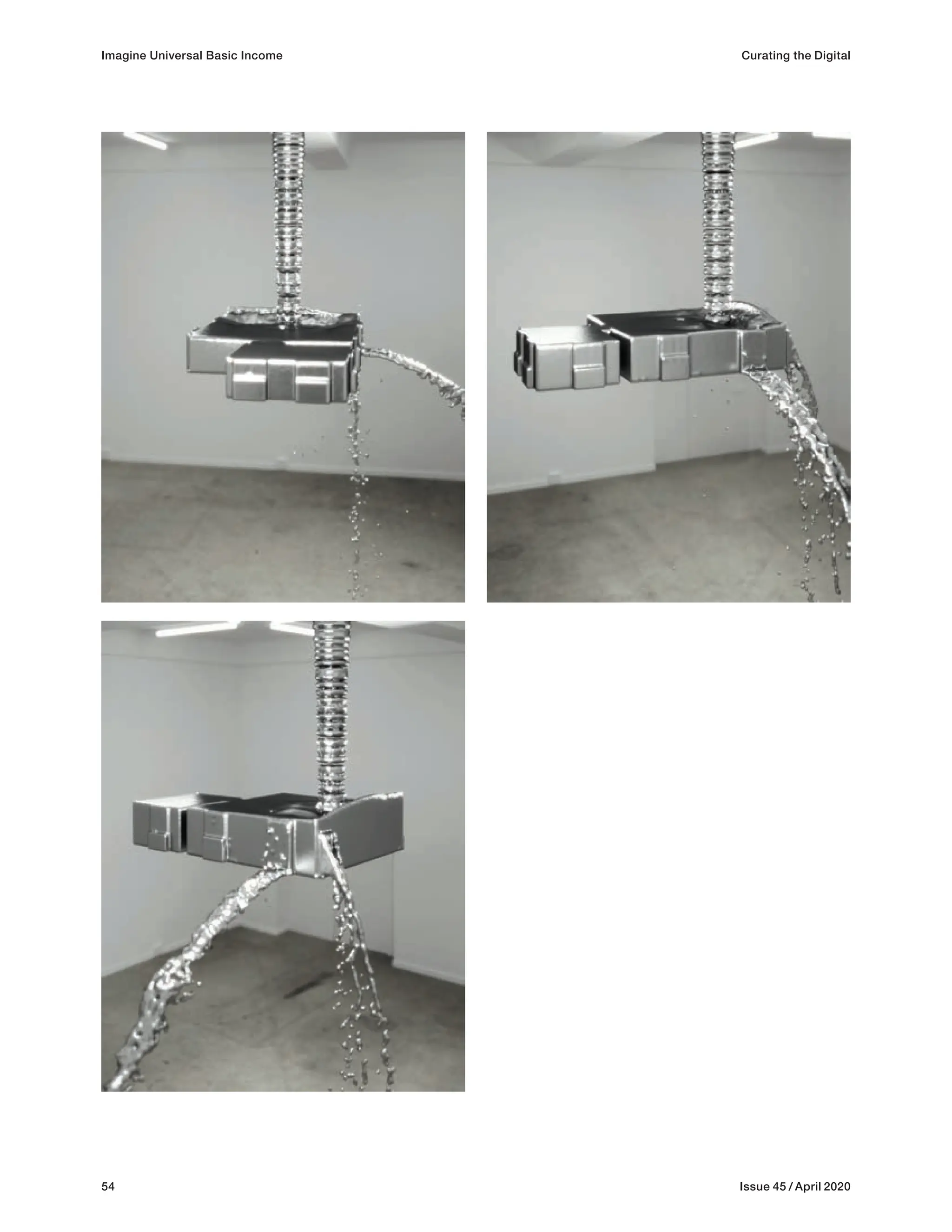 54 Issue 45 / April 2020
Imagine Universal Basic Income Curating the Digital
 