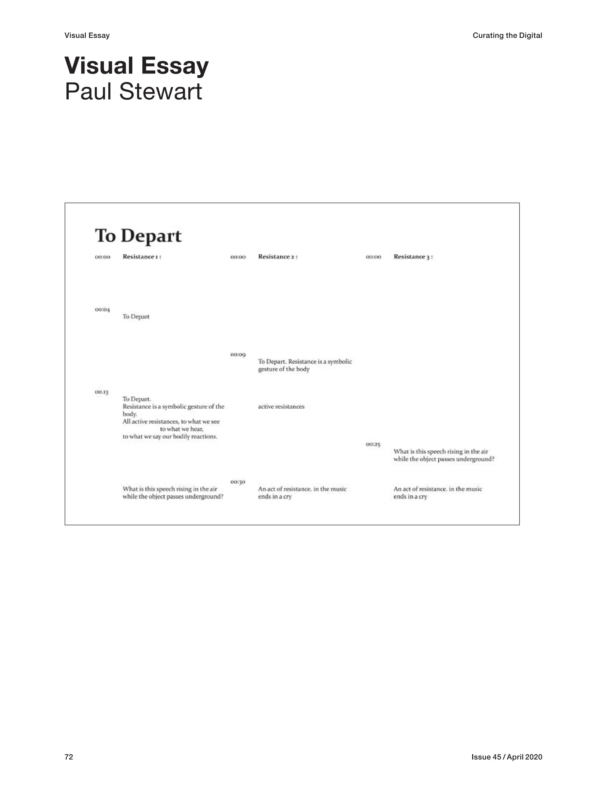 72 Issue 45 / April 2020
Visual Essay Curating the Digital
Visual Essay
Paul Stewart
 