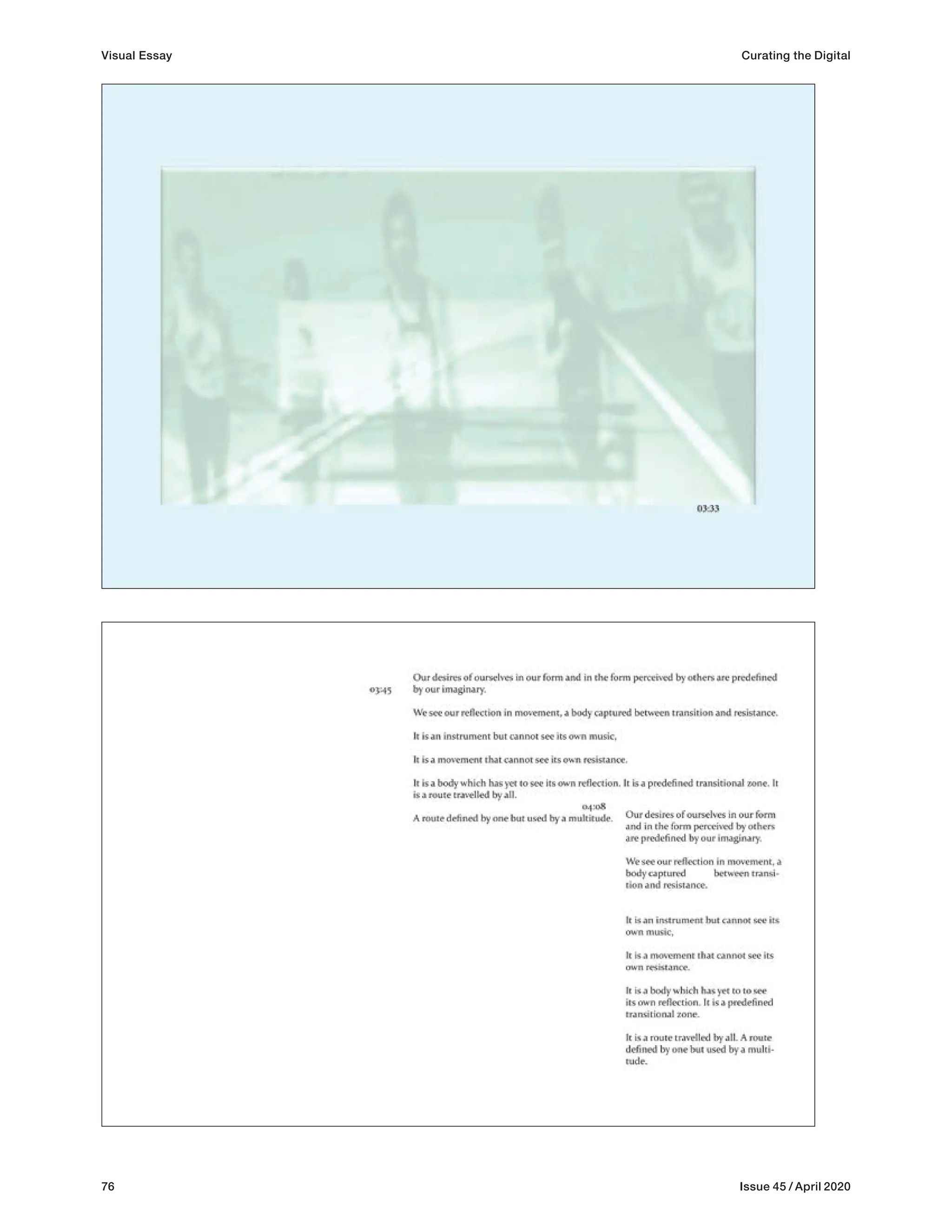 76 Issue 45 / April 2020
Visual Essay Curating the Digital
 