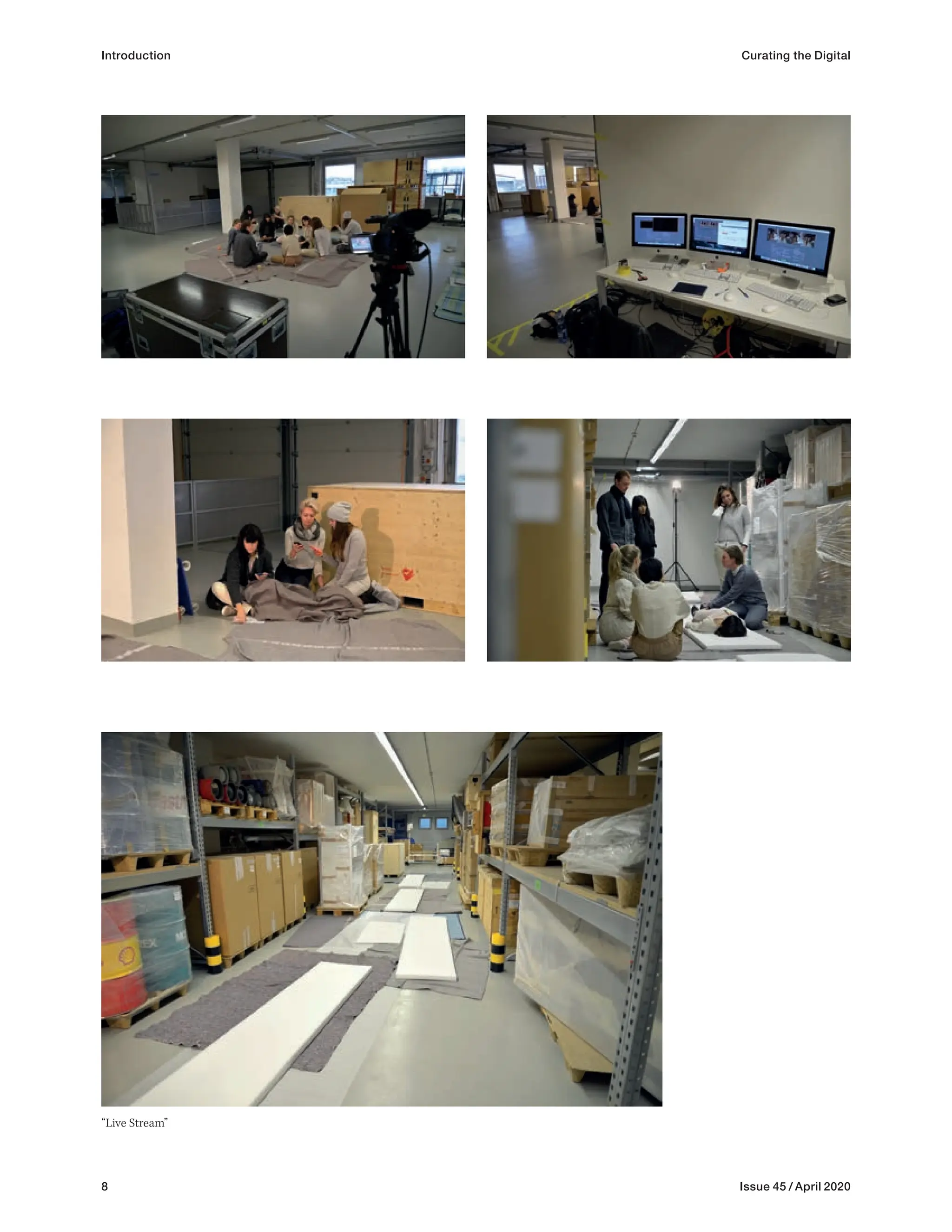 8 Issue 45 / April 2020
Introduction Curating the Digital
“Live Stream”
 