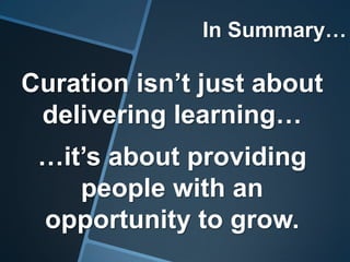 Curation: Beyond the Buzzword - #ASTD2013