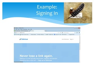 Example:
Signing In

 
