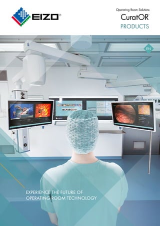 EN
PRODUCTS
EXPERIENCE THE FUTURE OF
OPERATING ROOM TECHNOLOGY
 
