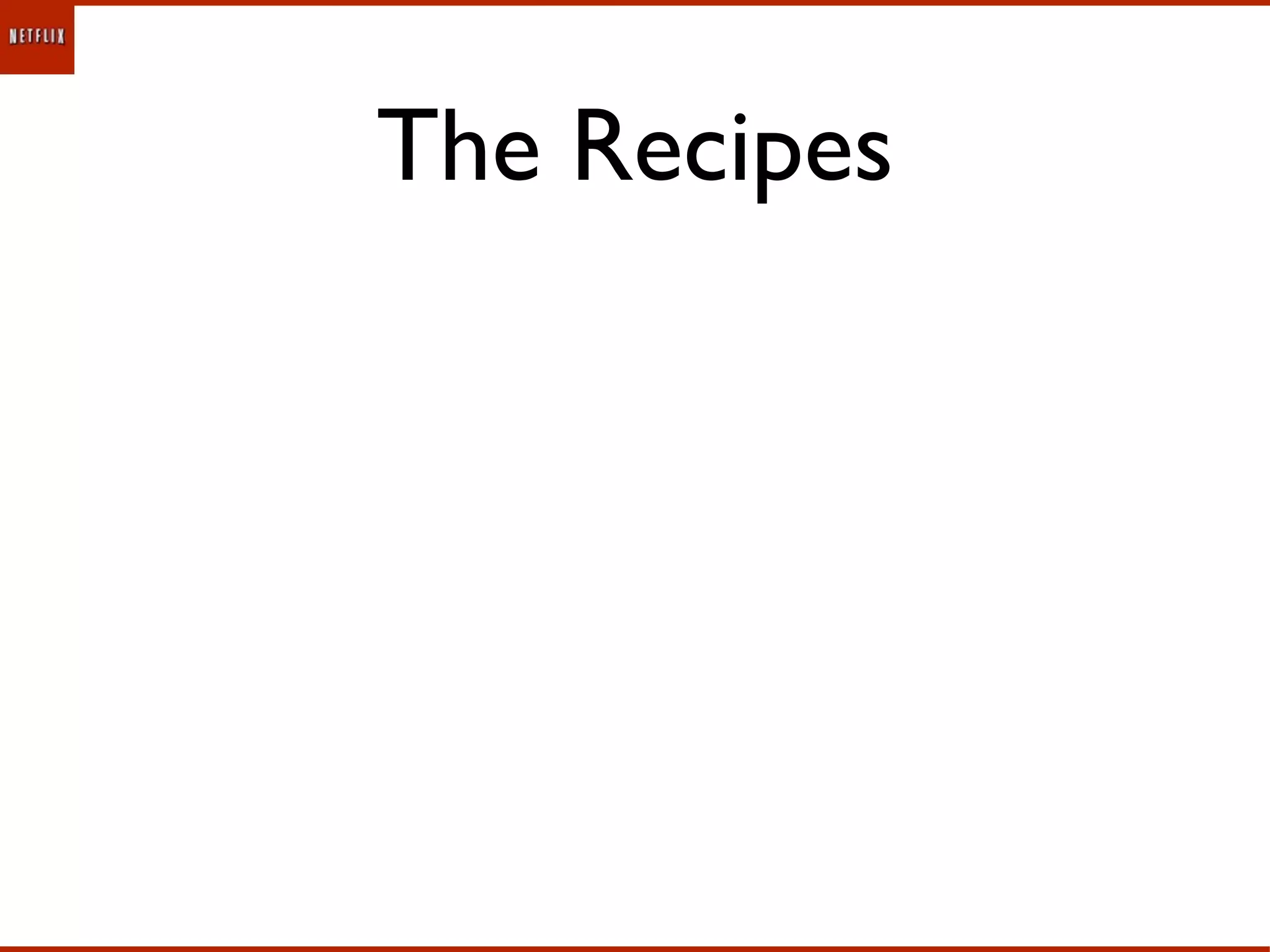 The Recipes
 