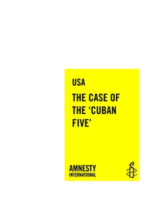 USA
THE CASE OF
THE ‘CUBAN
FIVE’
 