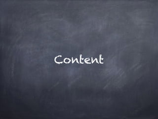 Content
 
