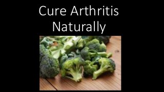 Cure Arthritis
Naturally
 
