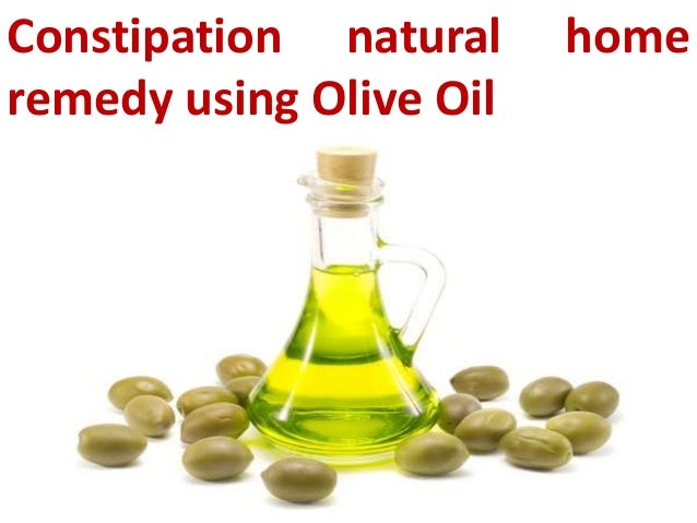 Natural Remedy Constipation Olive Oil Natural Remedy Constipation Olive Oil