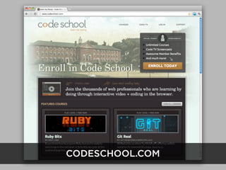 CODESCHOOL.COM
 