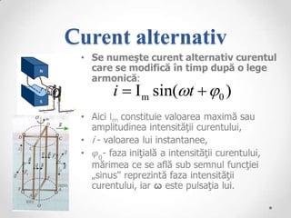 Curent alternativ

     i  Im sin(t  0 )
 
