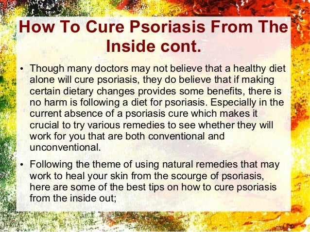 Natural Cure For Skin Psoriasis Natural Cure For Skin Psoriasis
