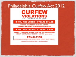 Philadelphia Curfew Act 2012
 