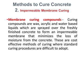 Couring Compound Curing of concrete | PPT