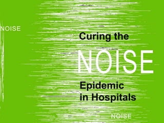 Curing the

Epidemic
in Hospitals

 