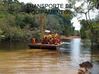 TRANSPORTE DE EQUIPAMENTOS 