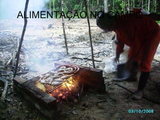 ALIMENTAÇÃO NO CAMPO 