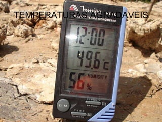 TEMPERATURAS AGRADAVEIS 