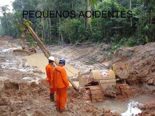 PEQUENOS ACIDENTES 