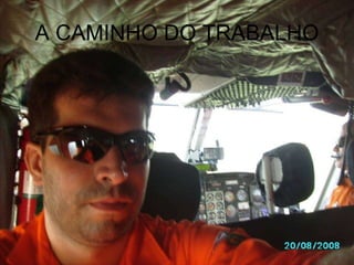 A CAMINHO DO TRABALHO 
