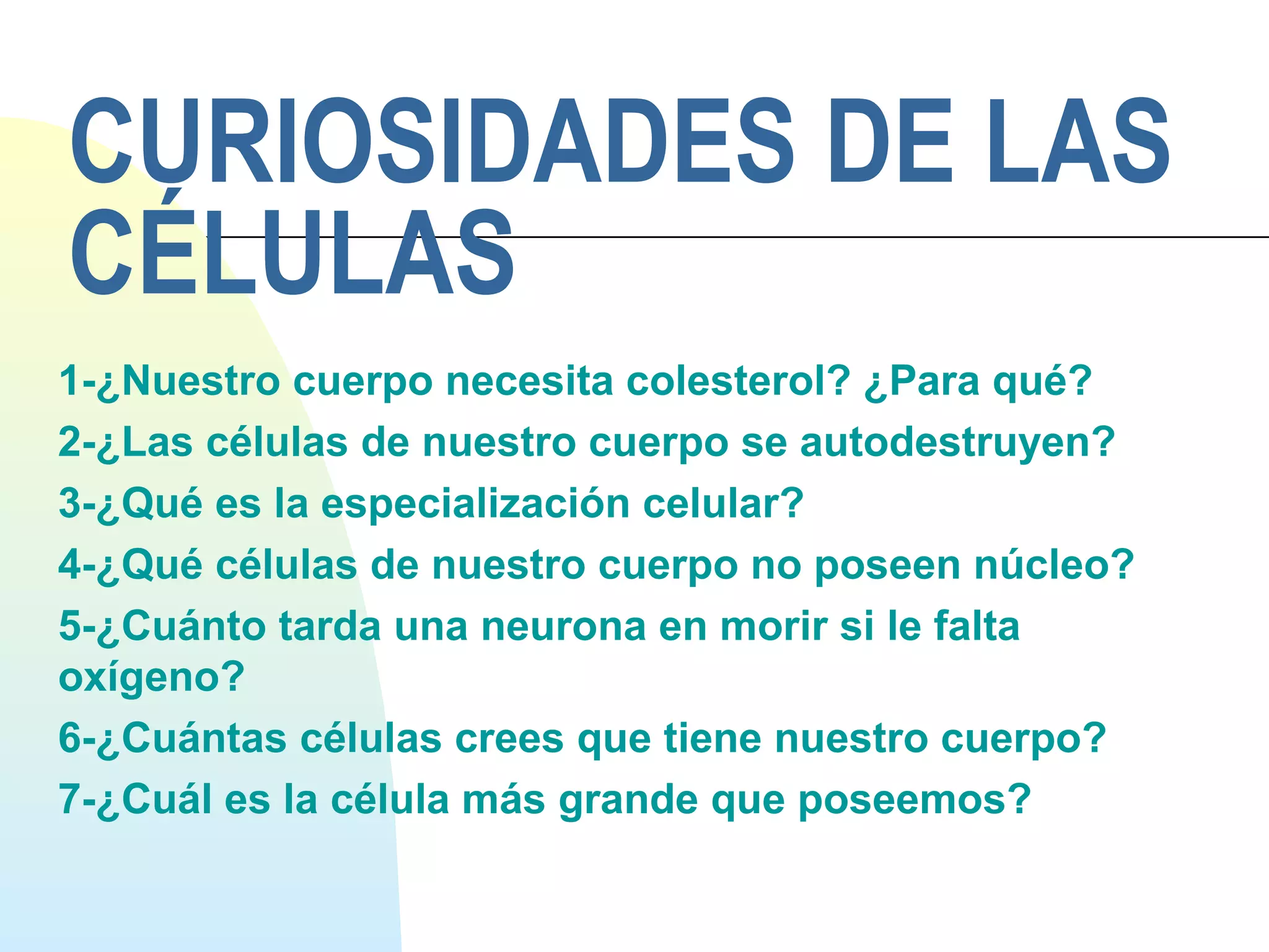 Curiosidades células y organizacion | PPT
