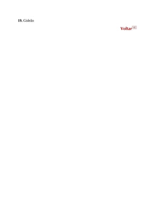 19. Gideão
Voltar <
 