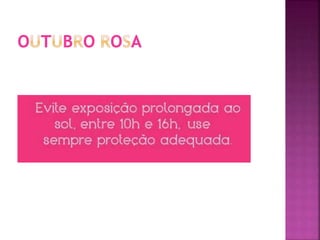 Outubro Rosa - Curiososidades