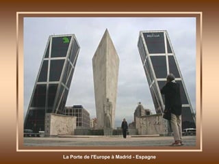 La Porte de l'Europe à Madrid - Espagne 