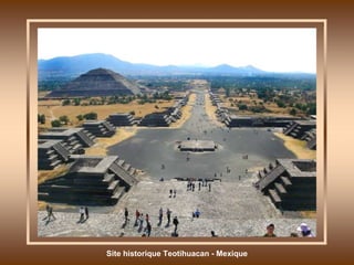 Site historique Teotihuacan - Mexique 