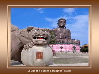 Le Lion et le Buddha à Zhanghua - Taiwan 