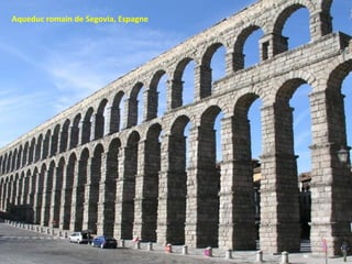 Aqueduc romain de Segovia, Espagne
 