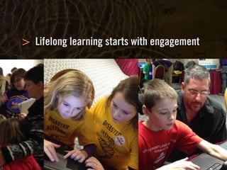 Clearly Ambiguous
Lifelong learning starts with engagement>
 